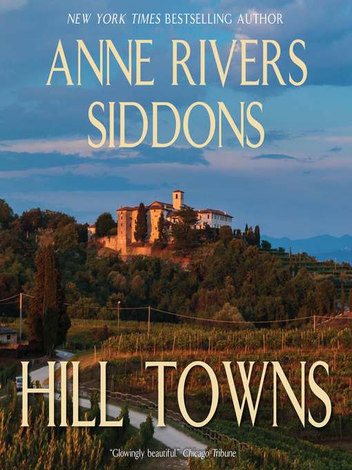 Title details for Hill Towns by Anne Rivers Siddons - Available